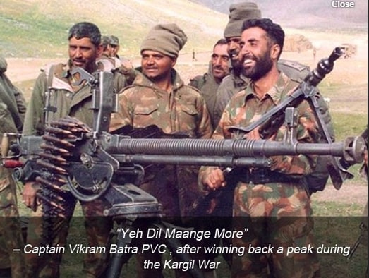 Yeh Dil Maange More - Captain Vikram Batra PVC, after winning back a peak during the Kargil War